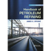 Handbook of Petroleum Refining