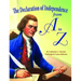 The Declaration of Independence from A to Z