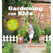 Gardening for Kids: 35 Nature Activities to Sow, Grow, and Make
