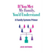 If You Met My Family, You'd Understand: A Family Systems Primer