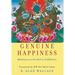 Genuine Happiness: Meditation as the Path to Fulfillment
