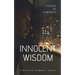 Innocent Wisdom