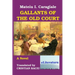 Gallants of the Old Court