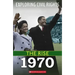 1970 (Exploring Civil Rights: The Rise)