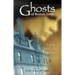 Ghosts of Boston Town: Three Centuries of True Hauntings