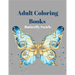 Adult Coloring Books Butterfly Swirls: An Adult Coloring Book with Magical Butterflies, Cute flowers, and Fantasy Scenes for Relaxation