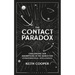 The Contact Paradox: Challenging Our Assumptions in the Search for Extraterrestrial Intelligence