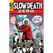 Slow Death Zero: The Comix Anthology of Ecological Horror