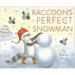 Raccoon's Perfect Snowman