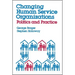 Changing Human Service Organizations