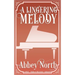 A Lingering Melody: A Sweet Pride & Prejudice Variation