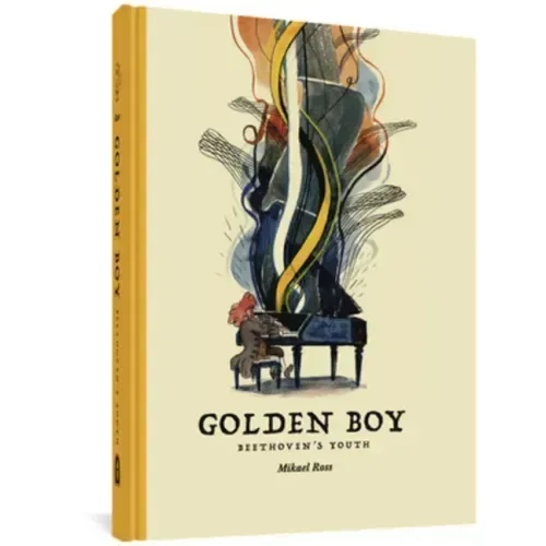 Golden Boy: Beethoven's Youth
