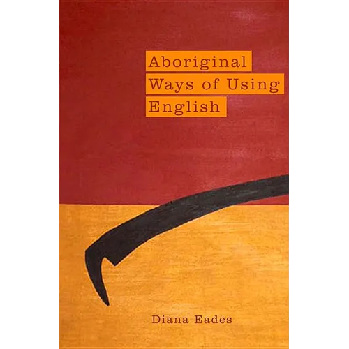 Aboriginal Ways of Using English