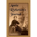 Annie Ricketson's Journal: The Remarkable Voyage of the Only Woman Aboard a Whaling Ship with Her Sea Captain Husband and Crew, 1871-1874