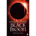Herald of the Black Moon: Black Moon, Book III