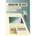 Navigating the News: A Guide to Understanding Journalism