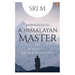 Apprenticed to a Himalayan Master: A Yogi's Autobiography