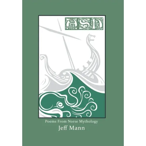 Ash: Poems from Norse Mythology