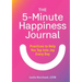 The 5-Minute Happiness Journal: Practices to Help You Tap Into Joy Every Day