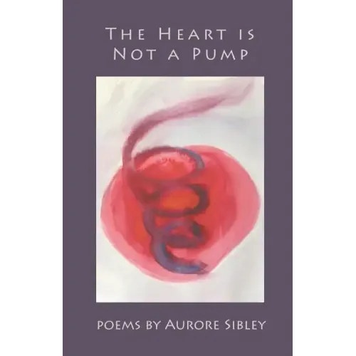 The Heart is Not a Pump