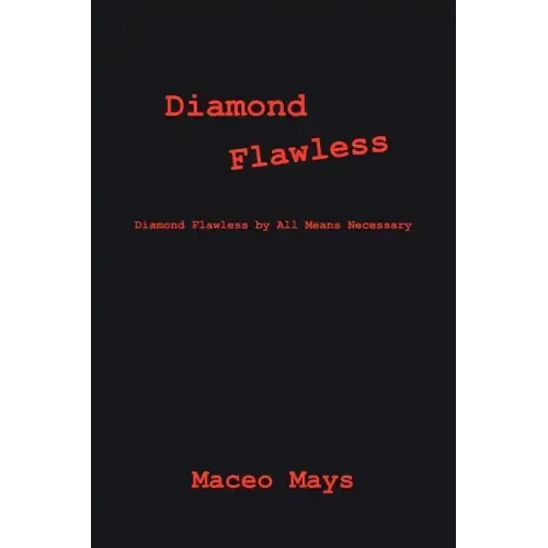 Diamond Flawless: Diamond Flawless by All Means Necessary