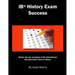 Ib History Exam Success: Master the Key Vocabulary of the International Baccalaureate Exam in History