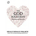 The God Solution: The Power of Pure Love