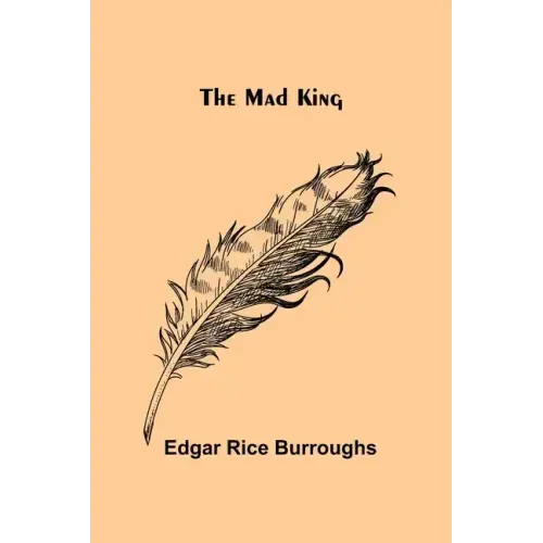The Mad King