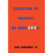 Exercising My Thoughts on Amerikkka: Exercising My Thoughts on Amerikkka: