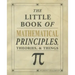 The Little Book of Mathematical Principles, Theories & Things