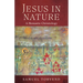 Jesus in Nature: A Monastic Christology