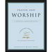 Prayer and Worship: A Spiritual Formation Guide