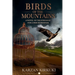 Birds of the Mountains: A Novel of the Struggle for a Free Kurdistan