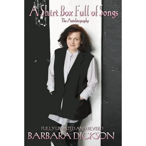 A Shirt Box Full of Songs: The Autobiography