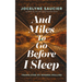 And Miles to Go Before I Sleep