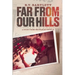 Far From Our Hills: A Story from the War in Vietnam