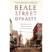 Beale Street Dynasty: Sex, Song, and the Struggle for the Soul of Memphis
