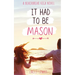 It Had to be Mason