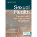 Sexual Health: Foundations, Treatments, and Resources