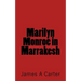 Marilyn Monroe in Marrakesh