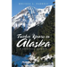 Twelve Years in Alaska: A Spiritual Journey