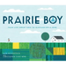 Prairie Boy: Frank Lloyd Wright Turns the Heartland Into a Home