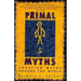 Primal Myths: Creation Myths Around the World