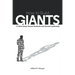 How to Build Giants: 13 Giant Steps Toward Authentic and Servant Leadership