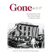 Gone at 3:17: The Untold Story of the Worst School Disaster in American History