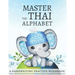 Master the Thai Alphabet, a Handwriting Practice Workbook: Perfect your calligraphy skills in both the traditional and modern Thai writing styles and