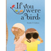 If You Were a Bird
