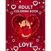 Love Adult Coloring Book: 50 filled images of Valentine's day coloring book for adults, Valentine's Day gift Flowers, Mandala, animal, stress re