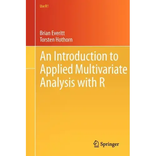 An Introduction to Applied Multivariate Analysis with R