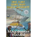 The Macedonian Hazard